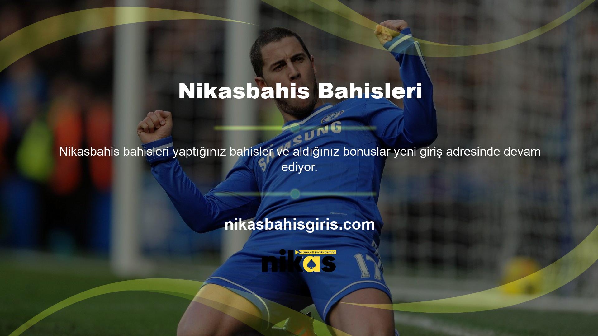 Yeni giriş adresi Nikasbahis kullanıcısı olan herkese bildirilir